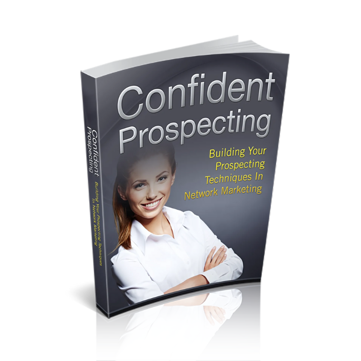 Confident Prospecting: Building Your Network Marketing Techniques